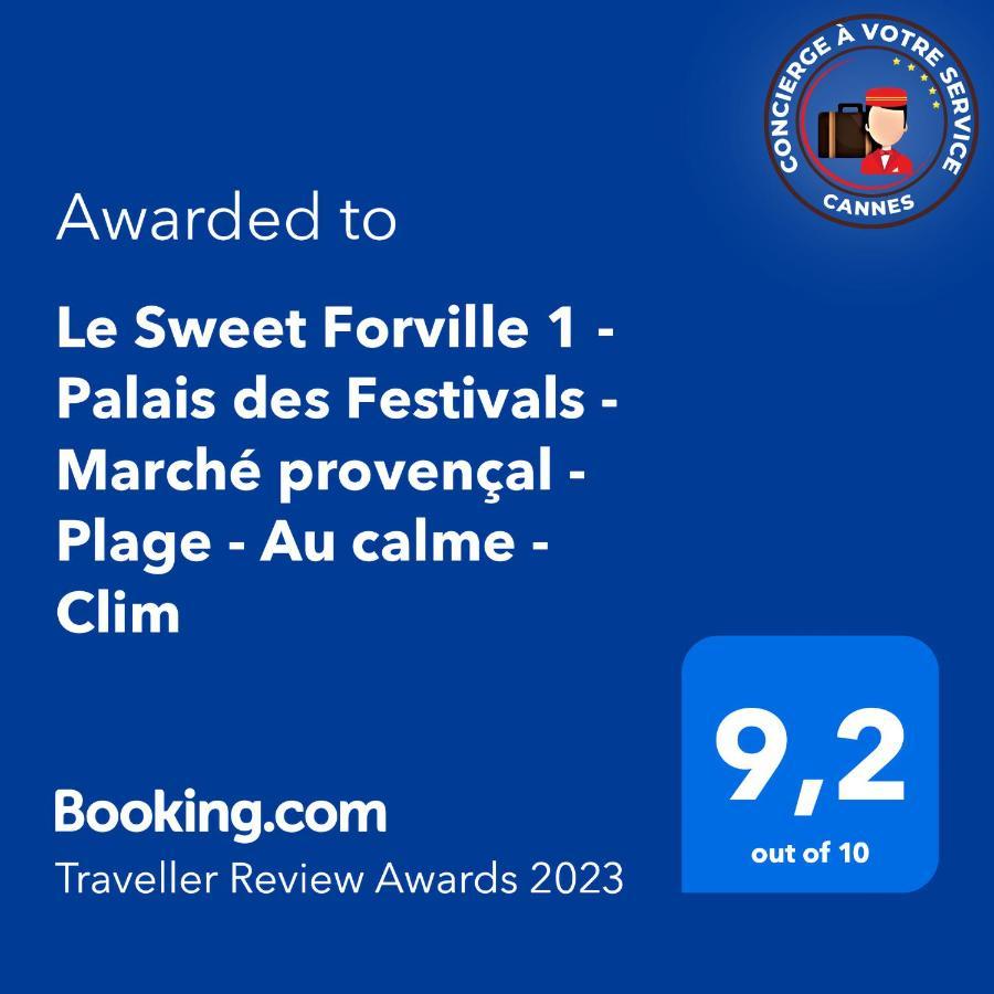 Le Sweet Forville 1 - Palais Des Festivals - Marche Provencal - Plage - Au Calme - Clim Cannes Eksteriør billede